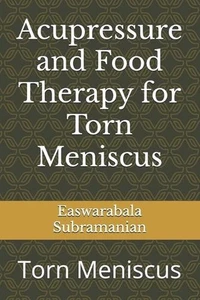 Acupresión y terapia alimentaria para menisco desgarrado por Easwarabala Subramanian Paperb - Imagen 1 de 1