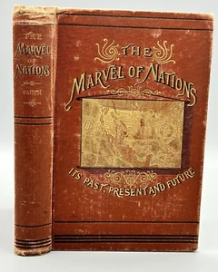 The Marvel of Nations Past Present Future and Scriptures Say 1886 Uriah Smith! - Picture 1 of 8