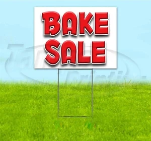 BAKE SALE 18x24 Yard Sign WITH STAKE Corrugated Bandit USA BUSINESS DEALS - Picture 1 of 4