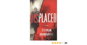 Displaced : A Novel by Stephan Abarbanell (2017, Hardcover) - Foto 1 di 1