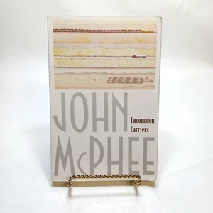 SIGNED at Princeton - Uncommon Carriers by John McPhee Softcover 2006 Inscribed - Picture 1 of 8