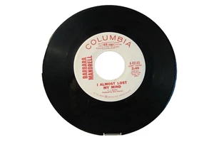 45 RECORD - BARBARA MANDRELL - I ALMOST LOST MY MIND - Picture 1 of 1