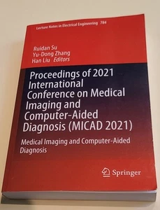 Proceedings of 2021 International Conference on Medical Imaging and Computer-Aid - Bild 1 von 3