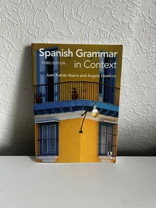 Spanish Grammar in Context Third Edition Juan Kattan-Ibarra and Angela Howkins - Bild 1 von 6