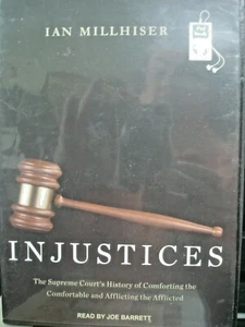 Injustices : The Supreme Court's History of Comforting the Comfortable and Affli - Bild 1 von 1