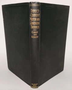 Direct-Current Motor and Generator Troubles Operation and Repair T. S Gandy 1920 - Picture 1 of 12