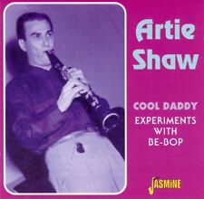 ARTIE SHAW COOL DADDY: EXPERIMENTS WITH BE-BOP NEW CD