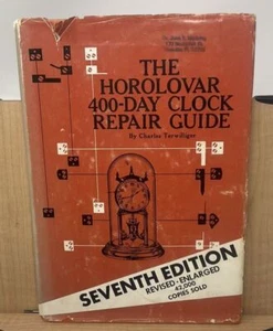 The Horolovar 400-Day Clock Repair Guide Charles Terwilliger 1974 Hardback D6 - Imagen 1 de 11