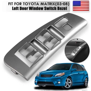 1X Power Window Switch Bezel Driver Side Left for 2003-2008 Toyota Matrix Vibe - Picture 1 of 13