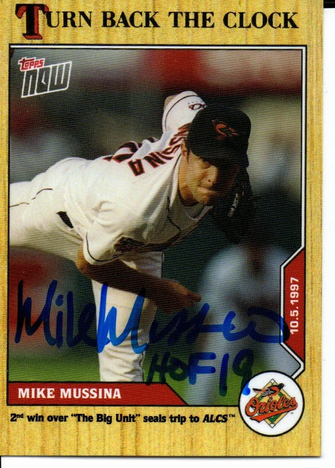 Mike Mussina Baltimore Orioles 2020 Topps Now Turn Back the Clock Signed Card - Image 1 of 1