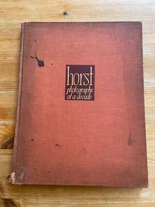 Orange Linen Hard Cover 1944 Horst Photographs of a Decade 1st Edition 133 pages - Imagen 1 de 8