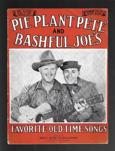 PIE PLANT PETE & BASHFUL JOES SONGBOOK No 4 1945 Favorite Old Time Songs KELLY - Imagen 1 de 2