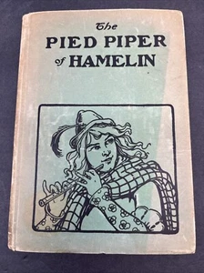 The Pied Piper of Hamelin by Robert Browning, Illustrated Frances Brundage 1926 - Picture 1 of 11