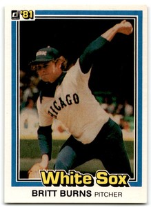 1981 Donruss Britt Burns Rookie Chicago White Sox #279