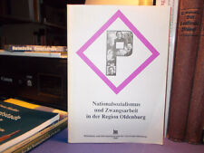 Region Oldenburg - Nationalsozialismus und Zwangsarbeit / Lembeck Hoffmann 1999
