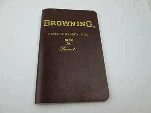 Browning Dates of Manufacture 1824 to Present 1988 George Madis Signed - Picture 1 of 12
