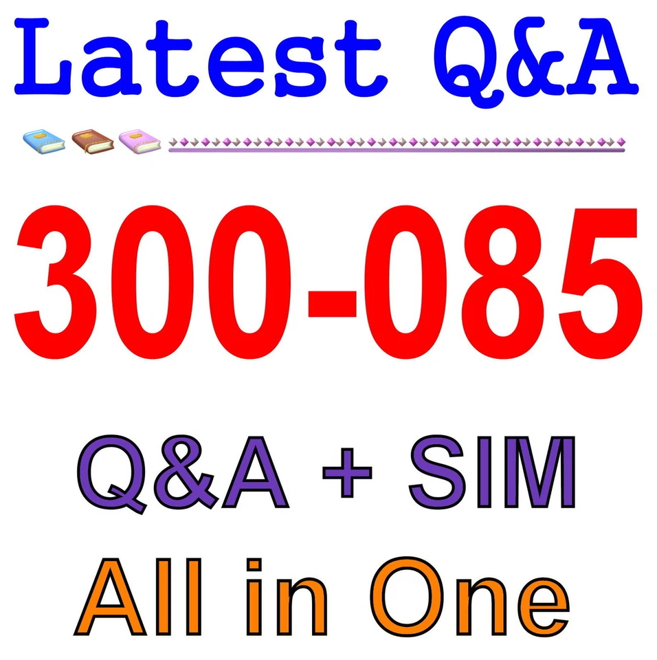 Cisco Best Practice Material For 300-085 Exam Q&A+SIM - Image 1 of 1