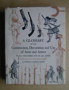 A Glossary of the Construction, Decoration and Use of Arms and Armor. 1961 HB DJ - Picture 1 of 7