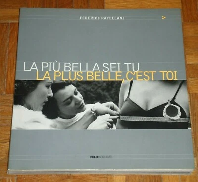 Federico Patellani "LA PIU' BELLA SEI TU" Peliti Associati 1ªEd. 2002 - Immagine 1 di 4