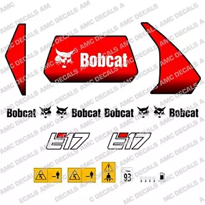 BOBCAT E17 MINI DIGGER EXCAVATOR DECAL STICKER SET - Picture 1 of 1