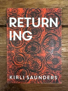 Returning by Kirli Saunders, Paperback, First Nations Australia. NEW - Picture 1 of 2