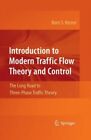 Introduction To Modern Traffic Flow Theory And Control: The Long Road To Th...
