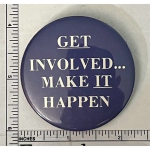 Vintage "Get Involved... Make It Happen" Pinback Button Anstecker - Bild 1 von 2