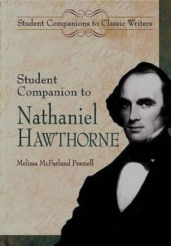 Student Companion to Nathaniel Hawthorne by Melissa Pennell: New - Image 1 of 1