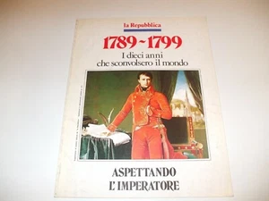 La Repubblica - 1789/1799: I dieci anni che sconvolsero il mondo  - Foto 1 di 1