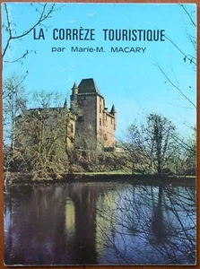 La Corrèze touristique, Macary - Régionalisme Limousin - Foto 1 di 1