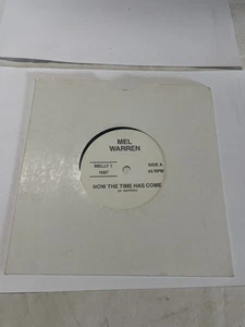 white label 45 rpm Mel Warren Now The Time Has Come - Picture 1 of 4