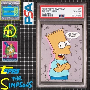 1990 Topps Simpsons Sticker - #15 No Way, Man! / Bart Simpson - PSA 10 GEM MINT - Picture 1 of 4