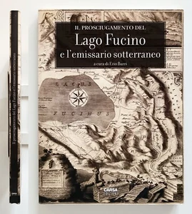 Il prosciugamento del Lago Fucino e l'emissario sotterraneo 2011 Carsa edizioni - Imagen 1 de 15