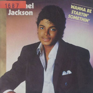 7 " Single - Michael JACKSON - Wanna Be Startin 'Somethin' - S77