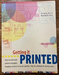 Getting It Printed: How to Work With Printers and Graphic Imaging Services t... - Picture 1 of 2