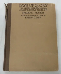 DAYS OF GLORY Sketch Book of Veteran at the Front 1920 HC by Frederic Villiers - Imagen 1 de 9