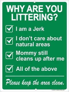 Letrero de metal Why are you Littering 9"x12" para mantener el área limpia - Imagen 1 de 3