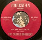 Carter Brothers R&B Soul 45 Do The Flo Show mit Etikett Southern Country Boy
