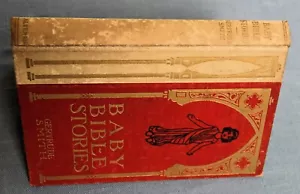 BABY BIBLE STORIES BY GERTRUDE SMITH 1904 HC ILLUSTRATED - Picture 1 of 5