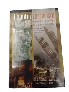 Counterterrorism: From the Cold War to the War on Terror. Vol 2 Frank Shanty Ed. - Imagen 1 de 9