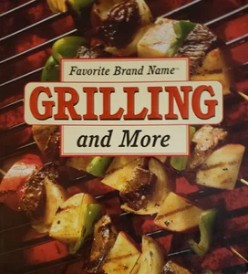 "Favorite Brand Name Grilling & More", (Barnes & Noble) 2003. PB VG - Picture 1 of 21