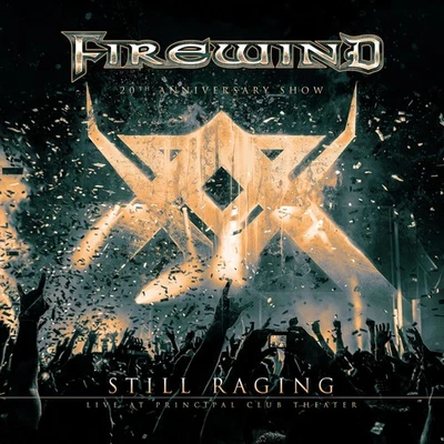 Firewind Still Raging: Live at Principal Club Theater - 20th Anniversary Sh (CD) - Bild 1 von 2