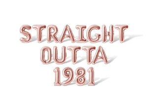 STRAIGHT OUTTA 1981 Letter & Number Balloon Banner - Birthday Party Decorations - Picture 1 of 55