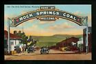 Wyoming WY postcard Rock Springs Coal sign The Arch chrome