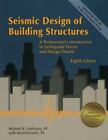 Seismic Design of Building Structures: A Professional's Introduction to...