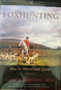 The Derrydale Press Foxhunters' Library: Foxhunting : How to Watch and Listen - Imagen 1 de 2