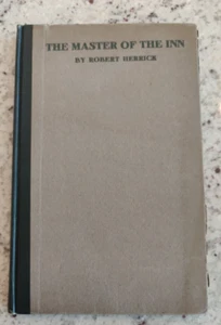 Robert Herrick: The Master of the Inn; 1910 10th printing - Picture 1 of 10