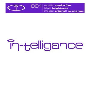 Sandra Flyn  "Brightness" * in-telligance 001 / Original + Nu Nrg Remix - Bild 1 von 1