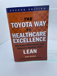 Toyota Way to Healthcare Excellence (2016, PB) LN - Picture 1 of 6