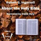 About the Holy Bible: A Lecture by Denis Daly (English) Compact Disc Book